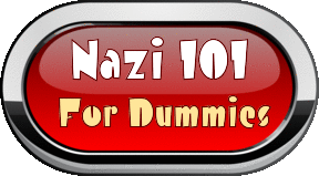 Nazi 101 For Dummies
