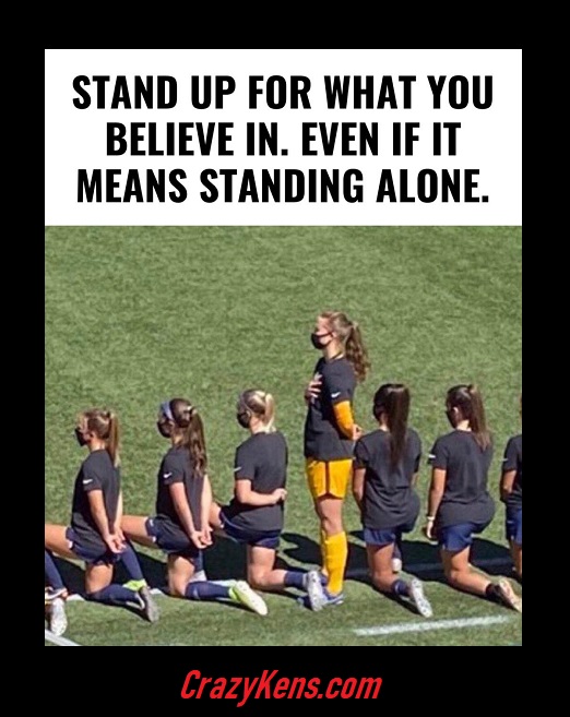 Stand up for what you believe in